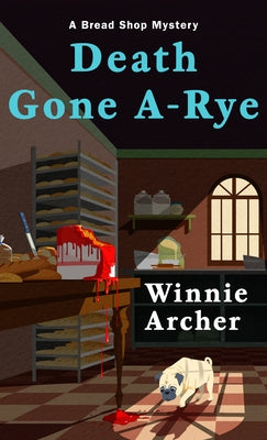 Death Gone A-Rye by Archer, Winnie