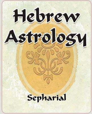 Hebrew Astrology by Sepharial