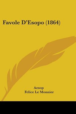 Favole D'Esopo (1864) by Aesop