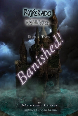 Rosferado - Wizard Banished by Larter, Maureen