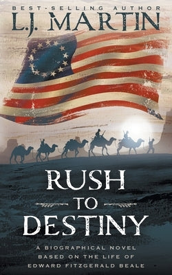 Rush to Destiny by Martin, L. J.