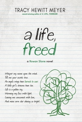 A Life, Freed by Hewitt Meyer, Tracy