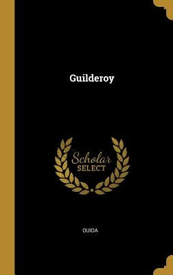 Guilderoy by Ouida