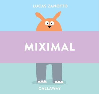 Miximal by Zanotto, Lucas