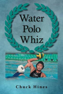 Water Polo Whiz by Hines, Chuck