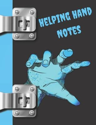 Helping Hand Notes: Zombie College Ruled Composition Writing Notebook by Scribblers, Krazed