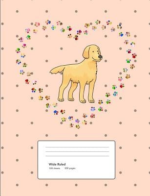 Golden Retriever Love Composition Book: Wide Rule Notebook 200 Pages by Journals4fun