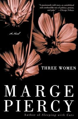 Three Women by Piercy, Marge