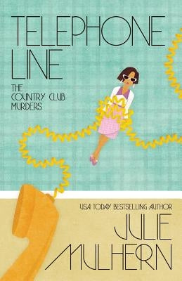 Telephone Line by Mulhern, Julie