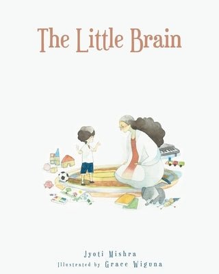 The Little Brain by Mishra, Jyoti