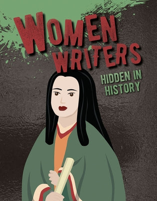 Women Writers Hidden in History by Custance, Petrice