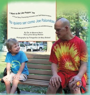 I Want To Be Like Poppin' Joe/Yo quiero ser como Joe Palomitas by Mach, Jo Meserve