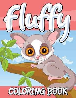 Fluffy Coloring Book by Speedy Publishing LLC