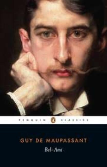 Bel-Ami by Maupassant, Guy De