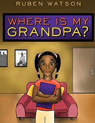 Where is My Grandpa?: Anniversary Edition by Pettigrew, Andrew