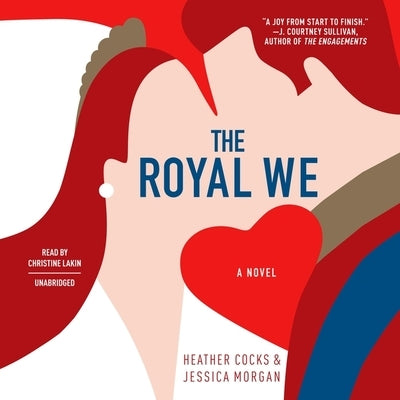 The Royal We by Cocks, Heather