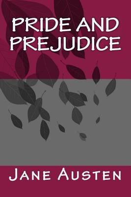 Pride and Prejudice by Austen, Jane