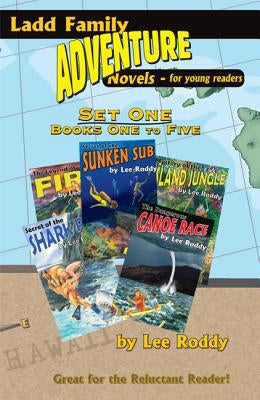 Ladd Family Adventure Novels Set One by Roddy, Lee