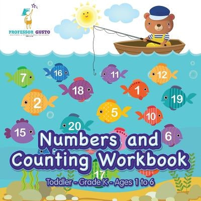 Numbers and Counting Workbook - Toddler-Grade K - Ages 1 to 6 by Gusto