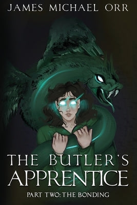 The Butler's Apprentice Book Two: The Bonding by Fridelle, Janae