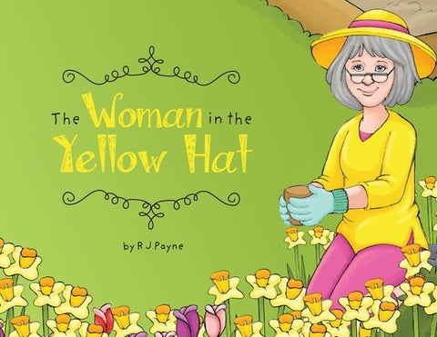 The Woman in the Yellow Hat by Payne, R. J.