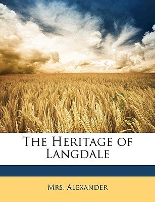 The Heritage of Langdale by Alexander