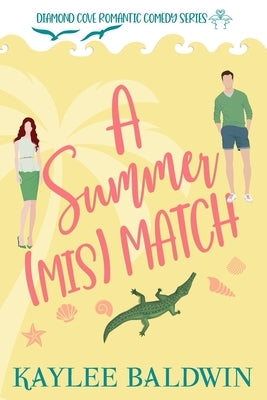 A Summer Mismatch by Baldwin, Kaylee