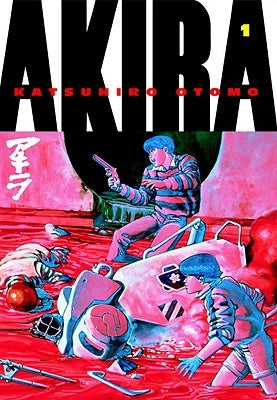 Akira, Volume 1 by Otomo, Katsuhiro