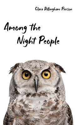 Among the Night People by Pierson, Clara