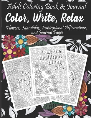 Adult Coloring Book & Journal: Color, Write, Relax by de la Rosa, Victoria