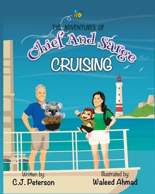 Cruising (Adventures of Chief and Sarge, Book 1): The Adventures of Chief and Sarge, Book 1 by Peterson, C. J.