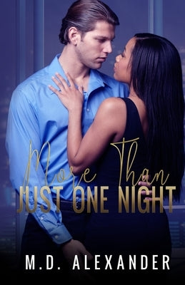 More Than Just One Night: A BWWM Billionaire Romance by Alexander