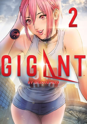 Gigant Vol. 2 by Oku, Hiroya