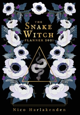 The Snake Witch Planner: 2021 by Harlakenden, Nico