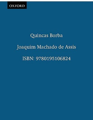 Quincas Borba by Machado De Assis, Joaquim