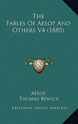 The Fables of Aesop and Others V4 (1885) by Aesop