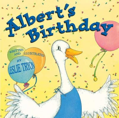 Albert's Birthday by Tryon, Leslie