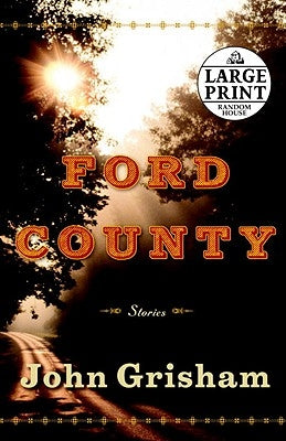Ford County: Stories by Grisham, John