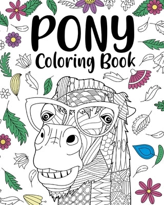 Pony Coloring Book by Paperland