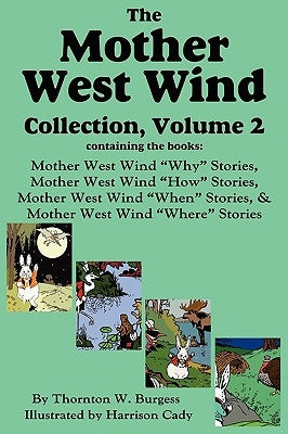 The Mother West Wind Collection, Volume 2, Burgess by Burgess, Thornton W.