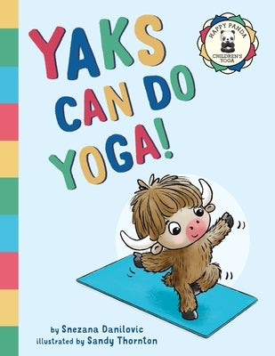 Yaks Can Do Yoga! by Danilovic, Snezana