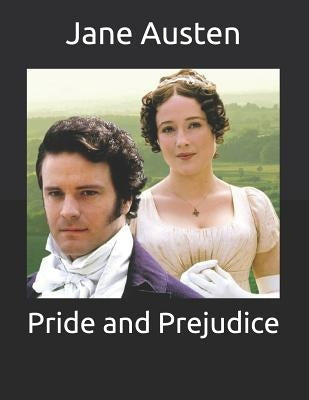 Pride and Prejudice by Austen, Jane