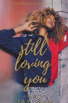 Still Loving You by Quin, Jay