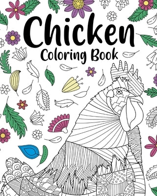 Chicken Coloring Book by Paperland