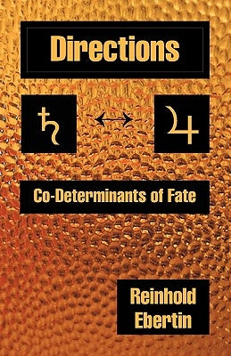 Directions: Co-Determinants of Fate by Ebertin, Reinhold