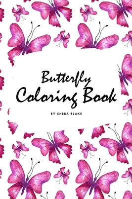 Butterfly Coloring Book for Teens and Young Adults (6x9 Coloring Book / Activity Book) by Blake, Sheba