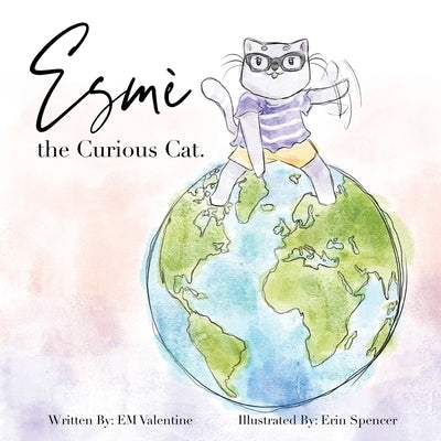 Esmè the Curious Cat by Valentine, Em