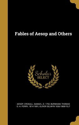 Fables of Aesop and Others by Aesop