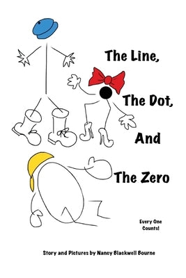 The Line, The Dot, and The Zero by Bourne, Nancy Blackwell