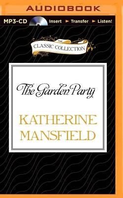 The Garden Party by Mansfield, Katherine